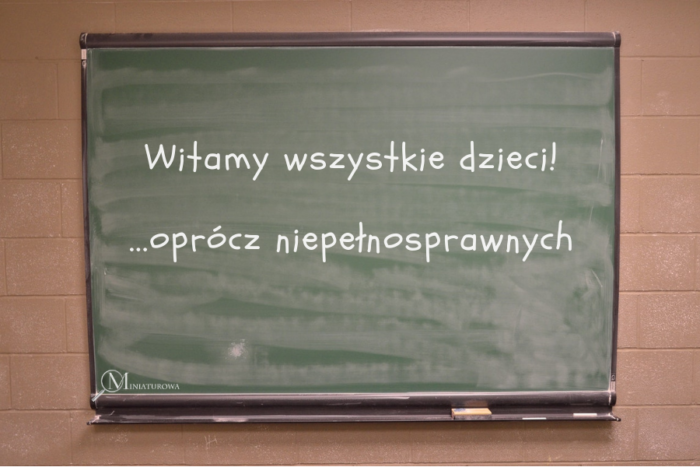 niepełnosprawnych nie przyjmujemy